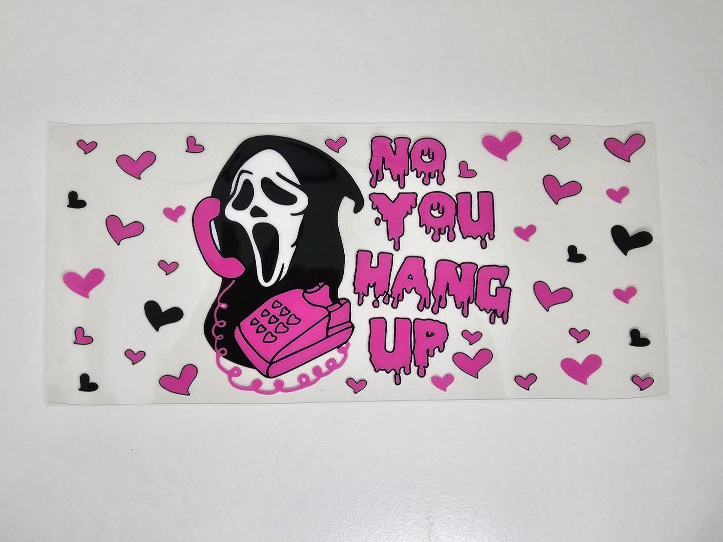 No You Hang Up #2 - UVDTF Wrap for cups/hard surfaces sticker