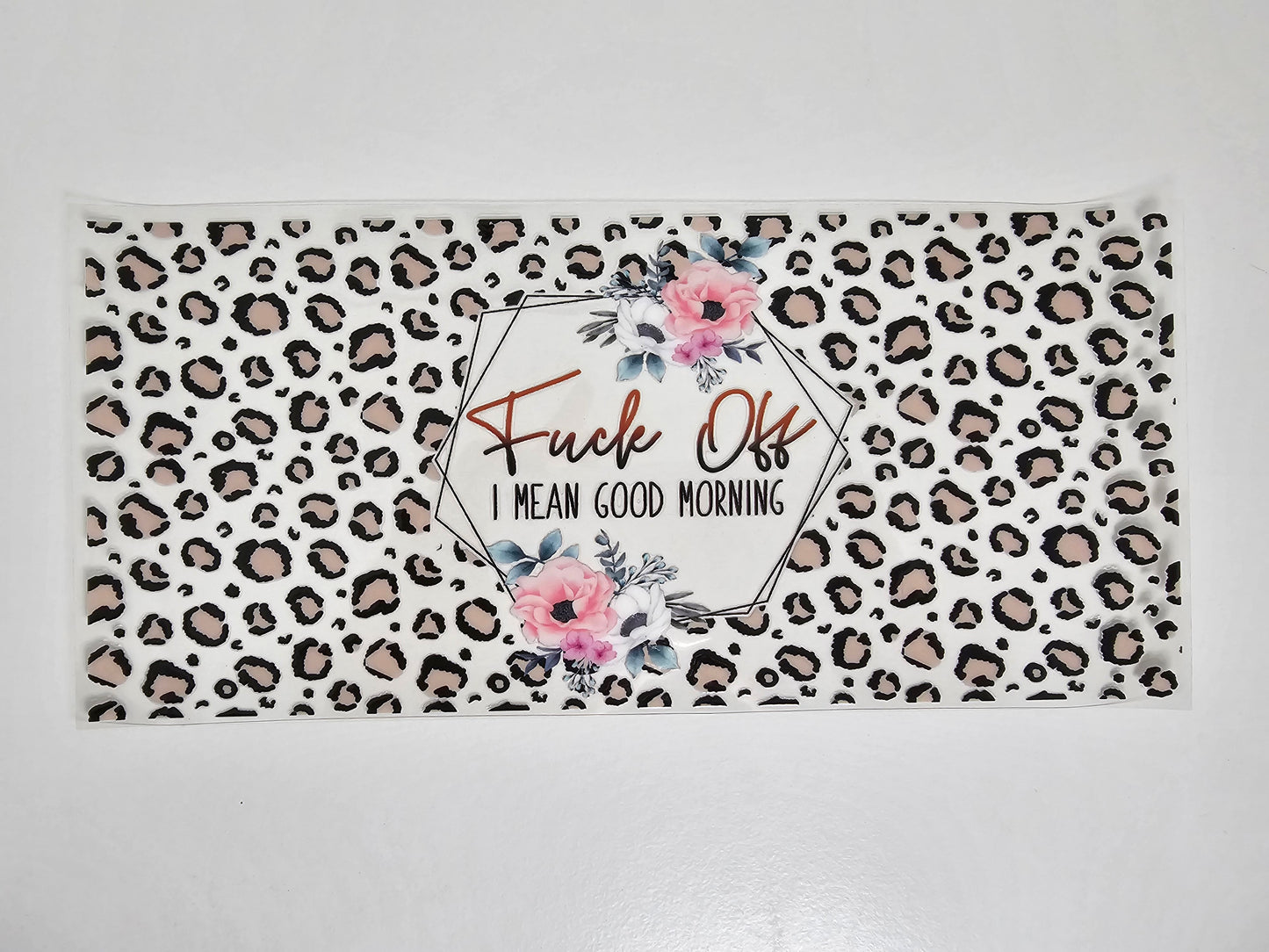 I Mean Good Morning - UVDTF Wrap for cups/hard surfaces sticker