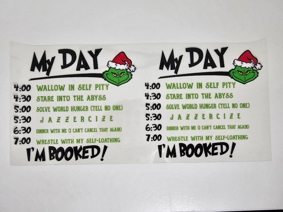 Grinch My Day - UVDTF Wrap for cups/hard surfaces sticker