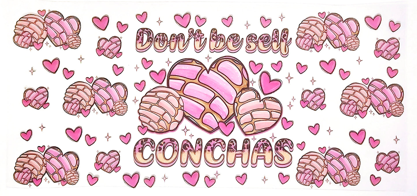 Don't Be Self Conchas - UVDTF Wrap for cups/hard surfaces sticker