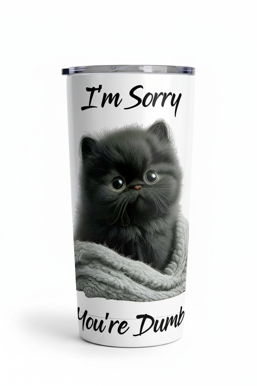 I'm Sorry You're Dumb - UVDTF Decal for cups/hard surfaces sticker