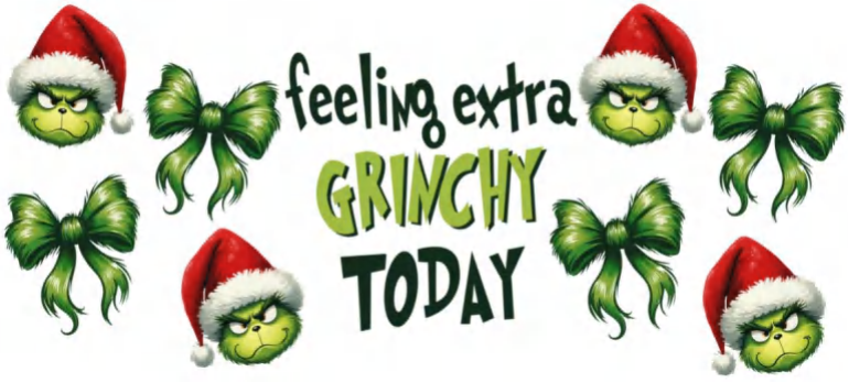 Feeling Extra Grinchy Today & Bows - UVDTF Wrap for cups/hard surfaces sticker