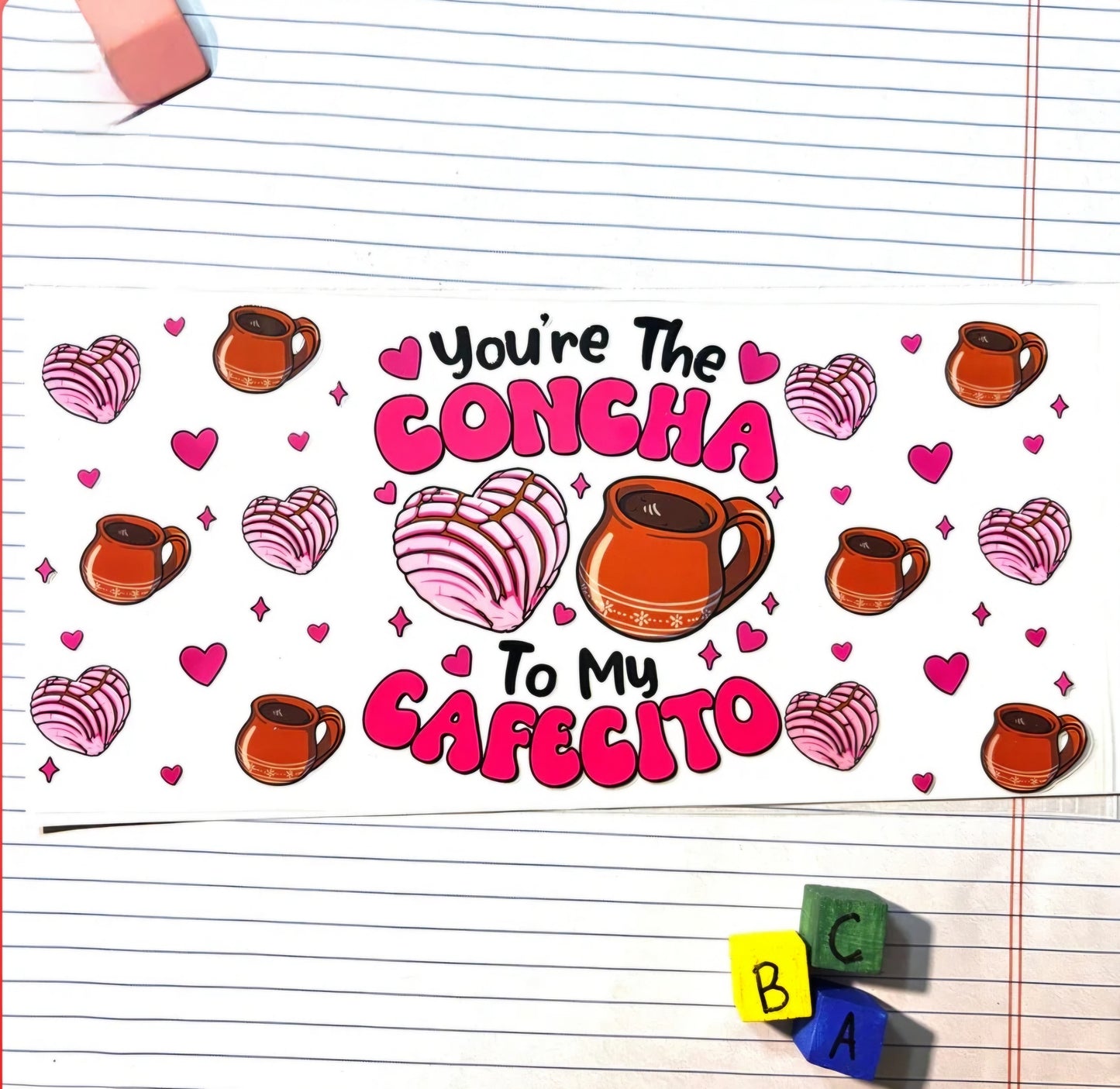 You're the Concha to my Cafecito #2 - UVDTF Wrap for cups/hard surfaces sticker