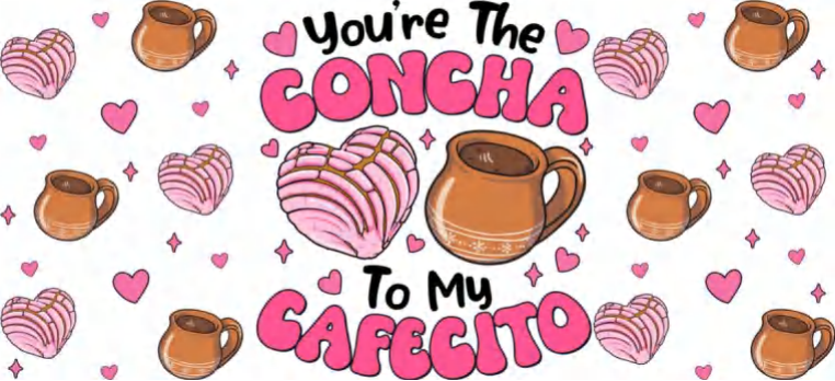 Eres la Concha de mi envoltura Cafecito UVDTF