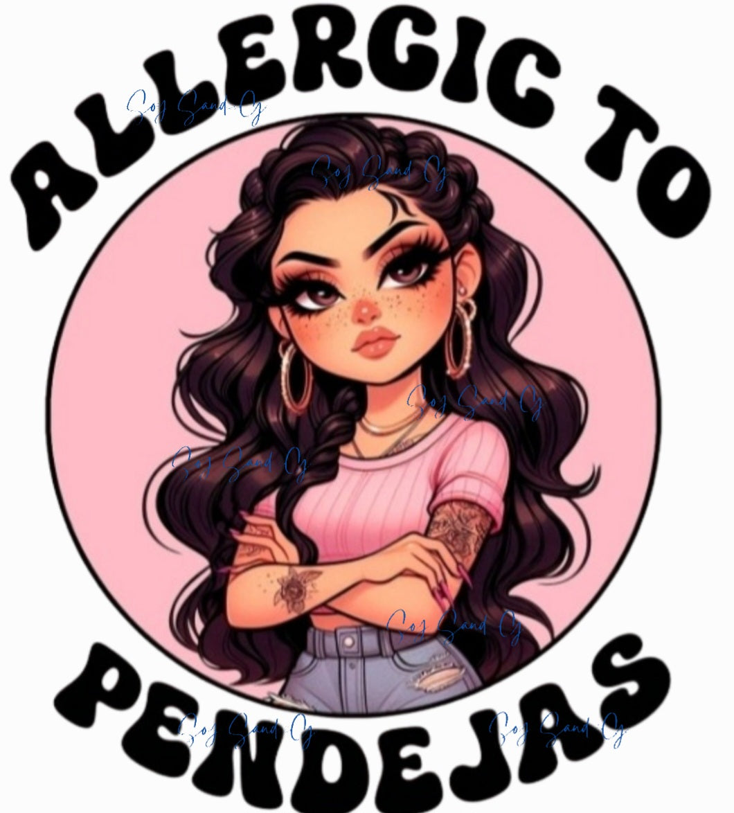 Allergic to Pendejas - UVDTF Decal for cups/hard surfaces sticker