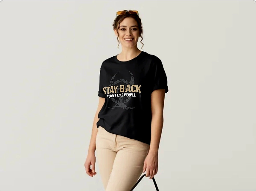 Stay Back I Don't Like People T-Shirt
