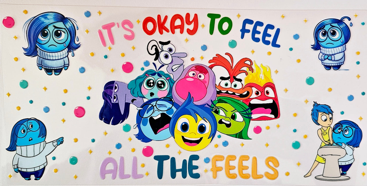 It's Okay to Feel all the Feels - UVDTF Wrap for cups/hard surfaces sticker