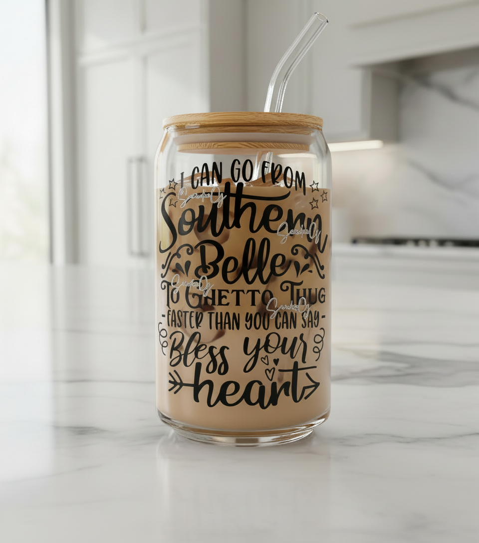 I Can Go From Southern Belle - UVDTF Decal for cups/hard surfaces sticker