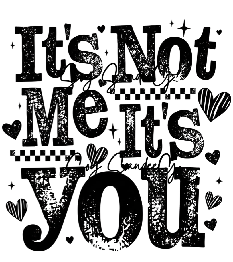 It's Not Me - UVDTF Decal for cups/hard surfaces sticker