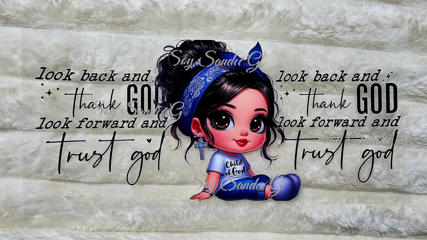 Look Back & Thank God - UVDTF Wrap for cups/hard surfaces sticker