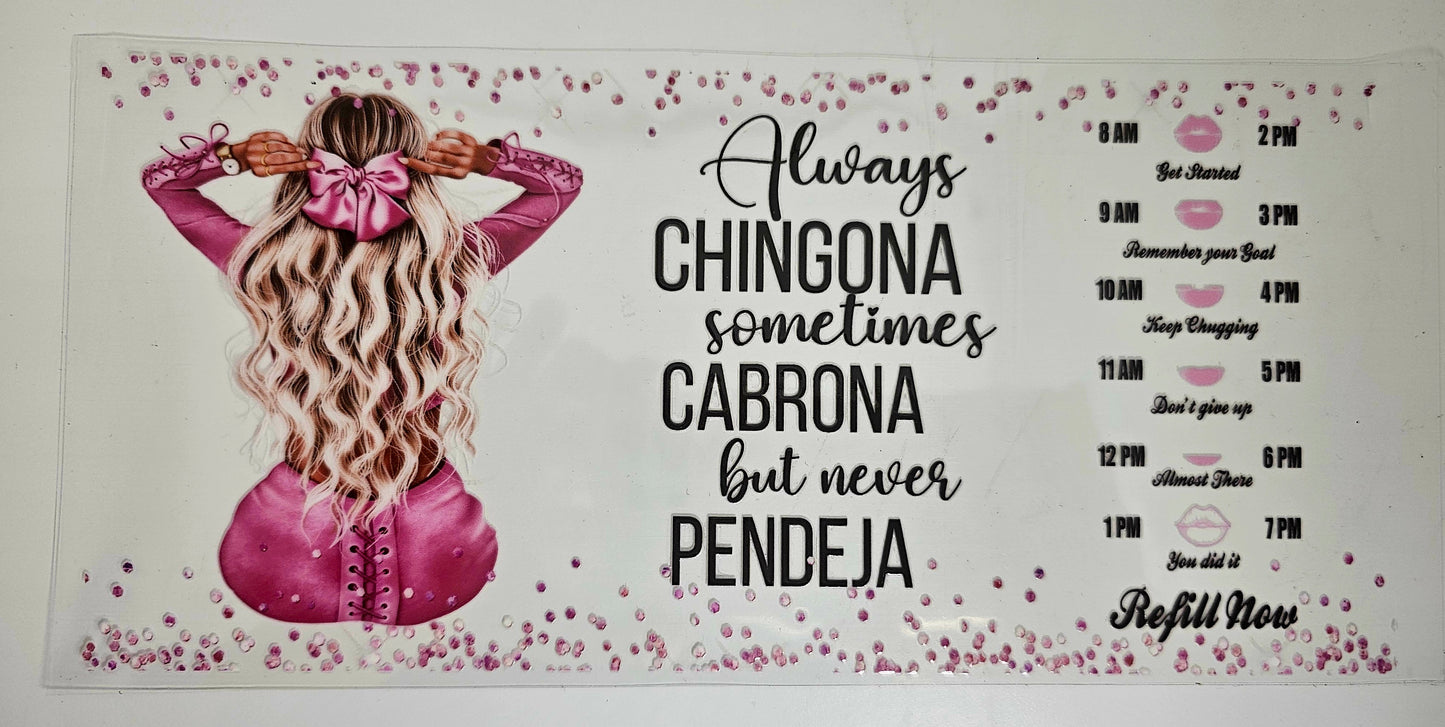 Always Chingona Girl Pink - UVDTF wrap for cups/hard surfaces sticker