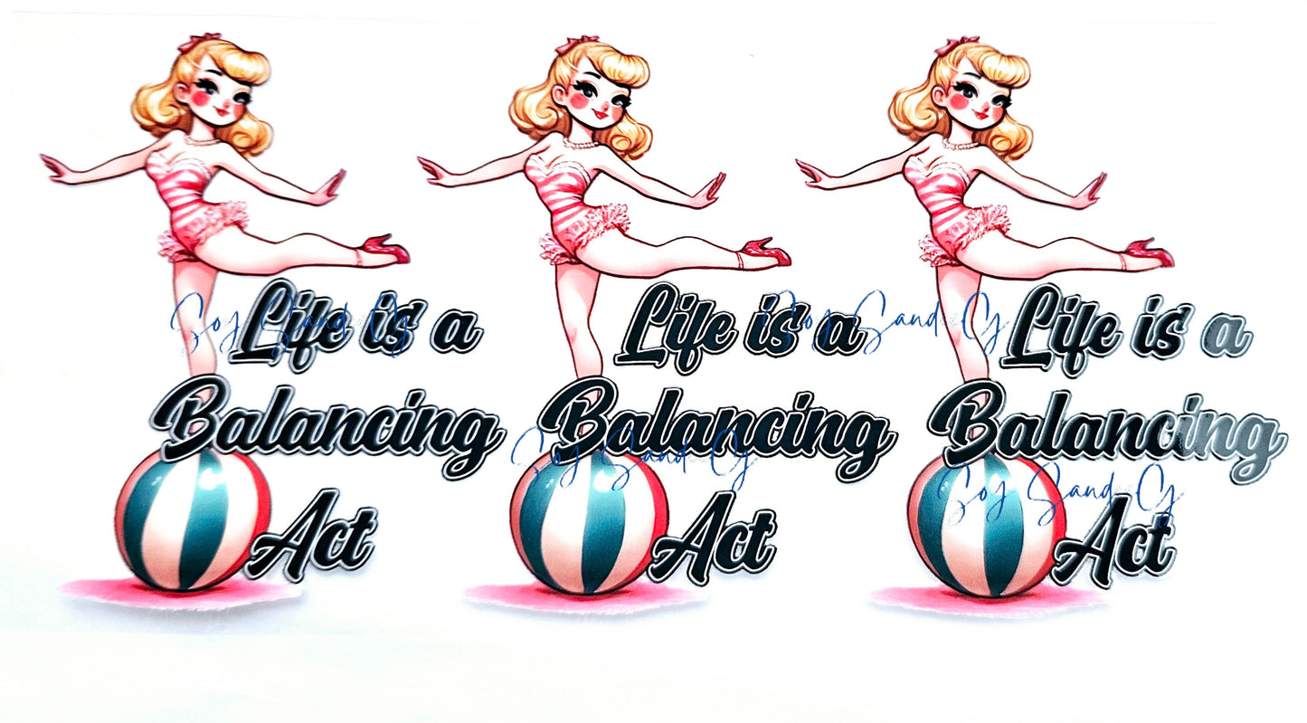 Life is a Balancing Act - UVDTF Wrap for cups/hard surfaces sticker
