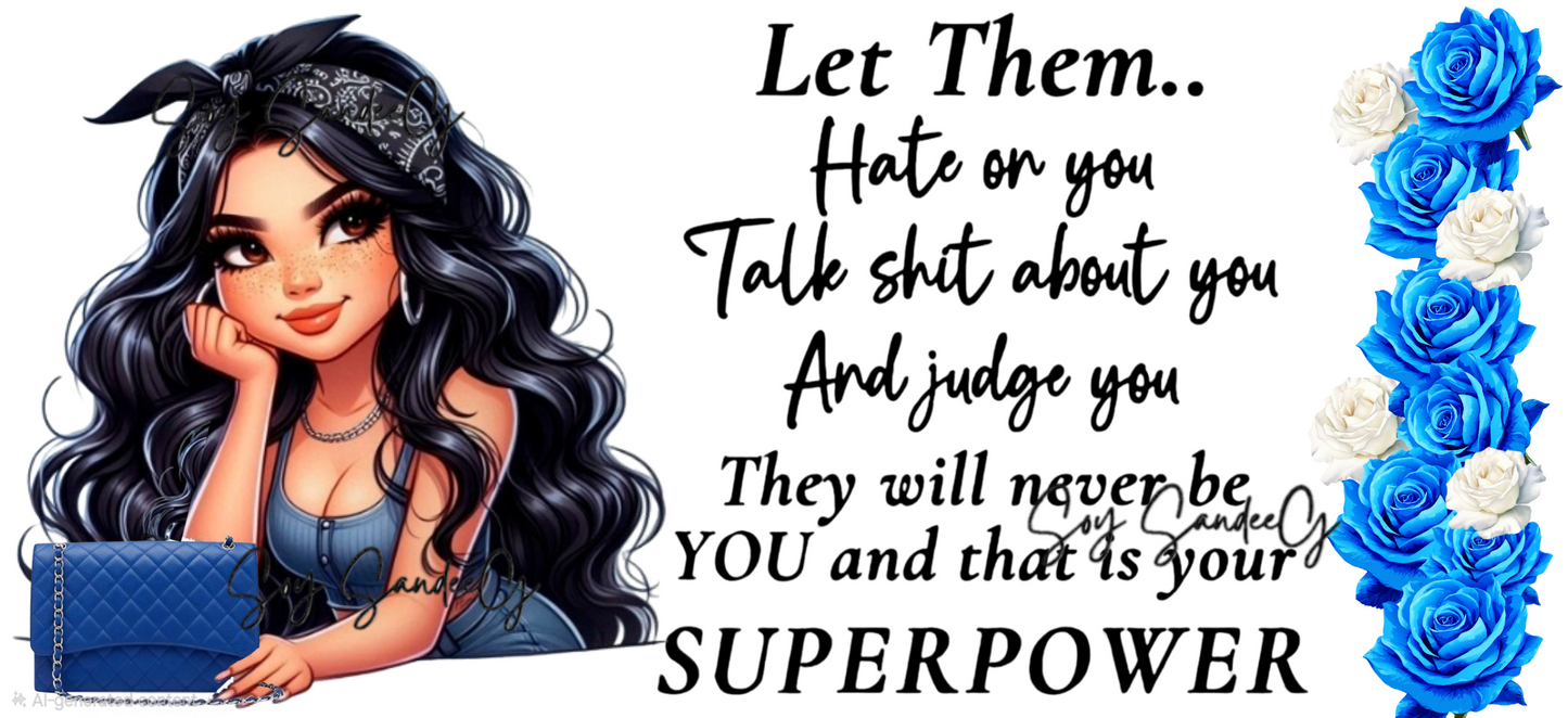 Let Them Hate On You - UVDTF Wrap (clear background) for cups/hard surfaces sticker