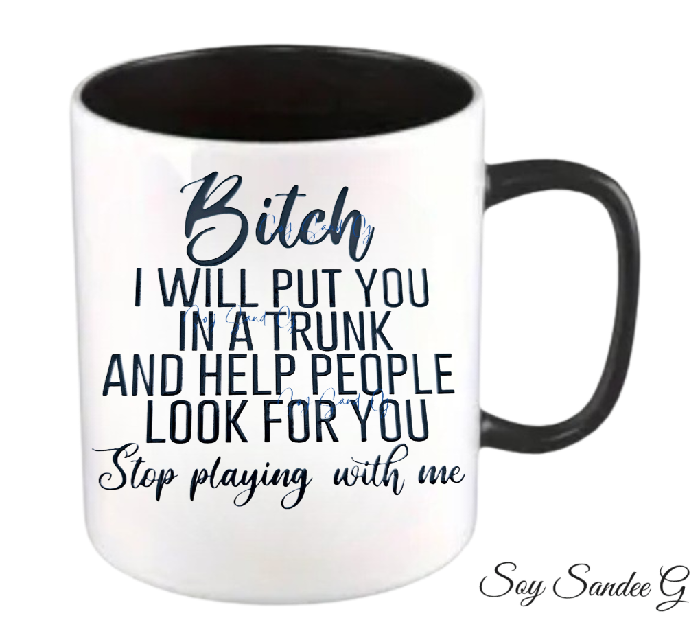 Bitch I will put you in a trunk... - UVDTF Decal for cups/hard surfaces sticker