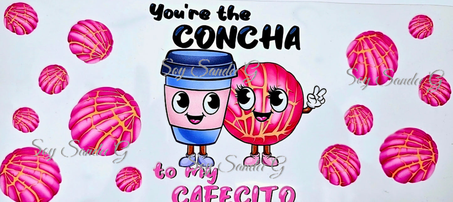 Eres la Concha de mi envoltura Cafecito UVDTF