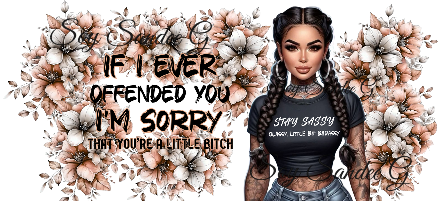If I Ever Offended You - UVDTF Wrap for cups/hard surfaces sticker