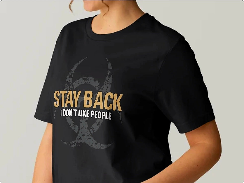 Stay Back I Don't Like People T-Shirt