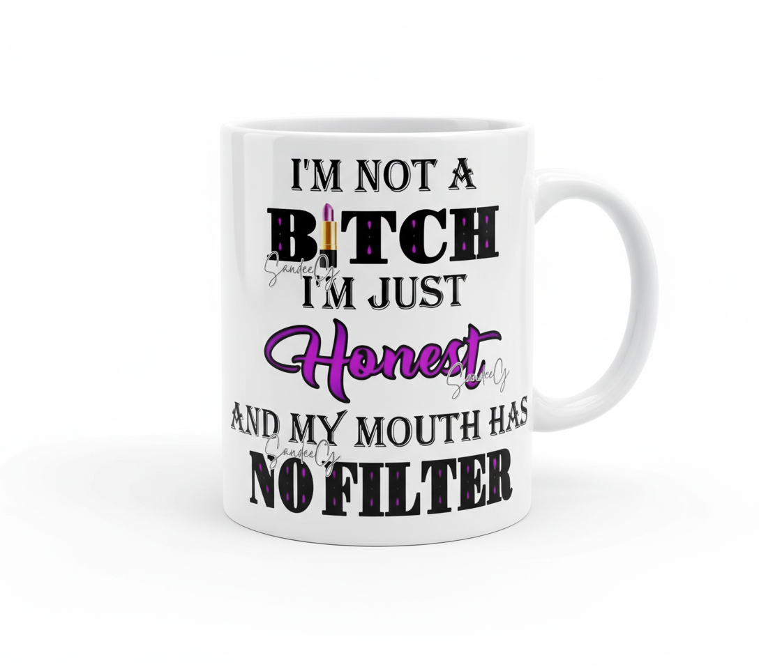 I'm Not a Bitch, I'm Just Honest - UVDTF Decal for cups/hard surfaces sticker