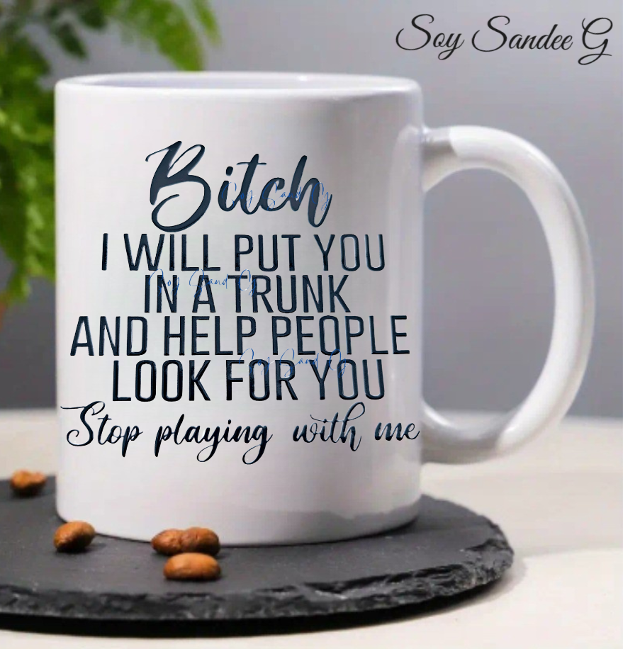 Bitch I will put you in a trunk... - UVDTF Decal for cups/hard surfaces sticker
