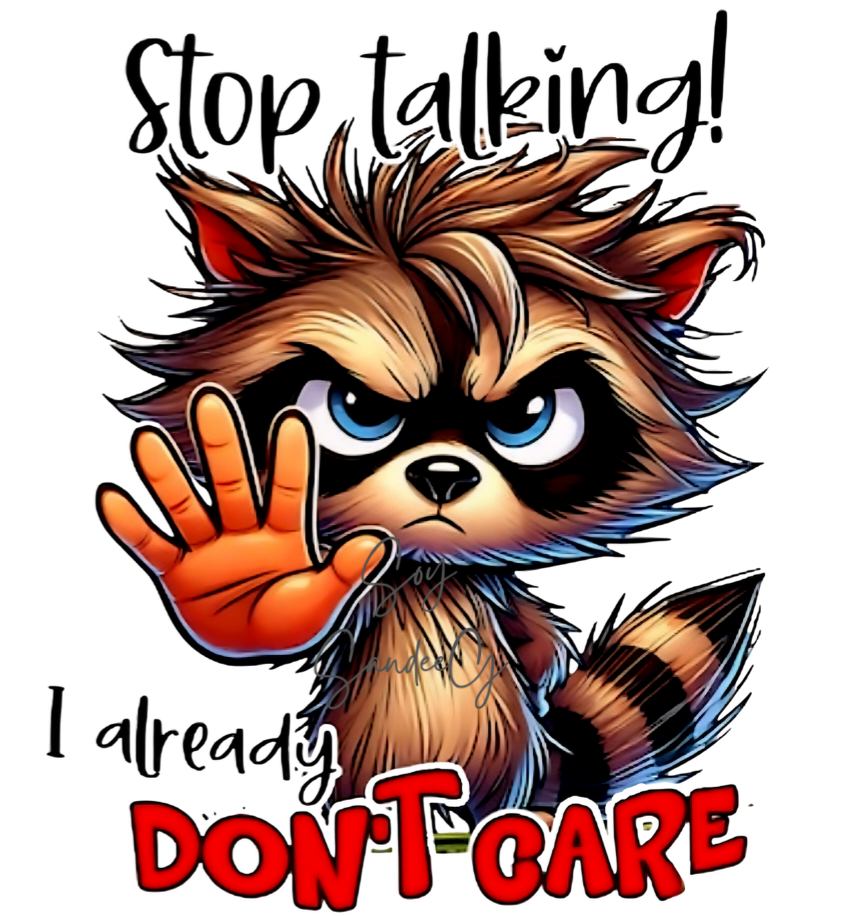 Stop Talking Raccoon - UVDTF Decal for cups/hard surfaces sticker