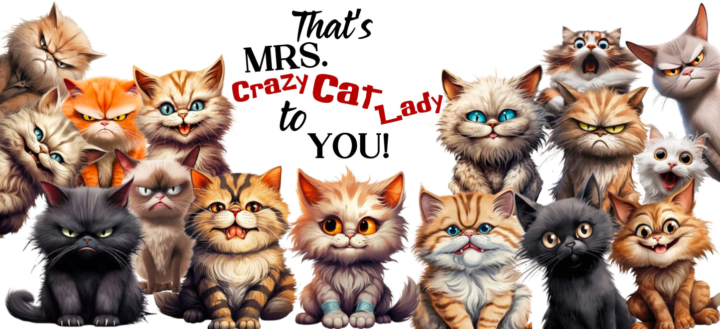 That's Mrs. Crazy Cat To You - UVDTF Wrap for cups/hard surfaces sticker