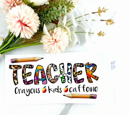 Teacher (Crayons, Kids & Caffeine) - UVDTF Wrap