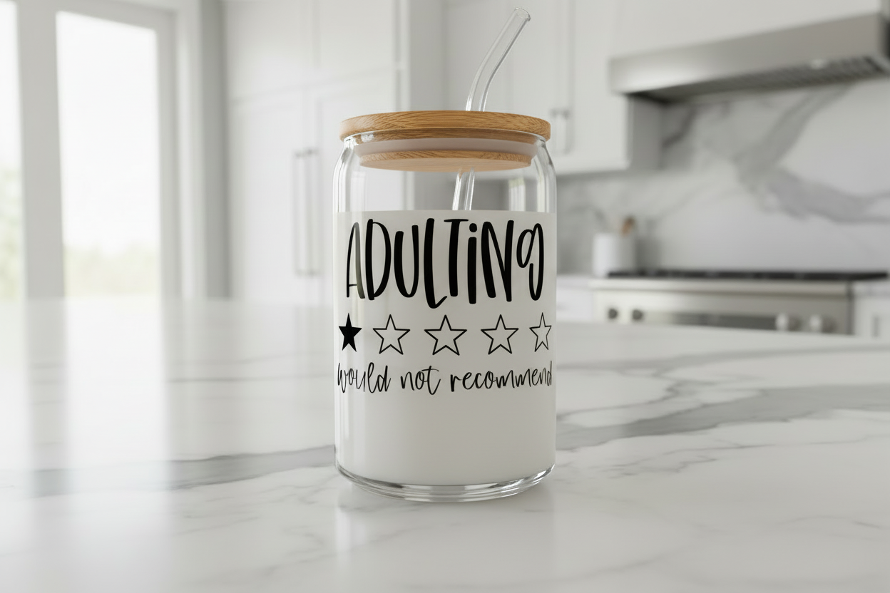 Adulting Would NOT Recommend - UVDTF Decal for cups/hard surfaces sticker