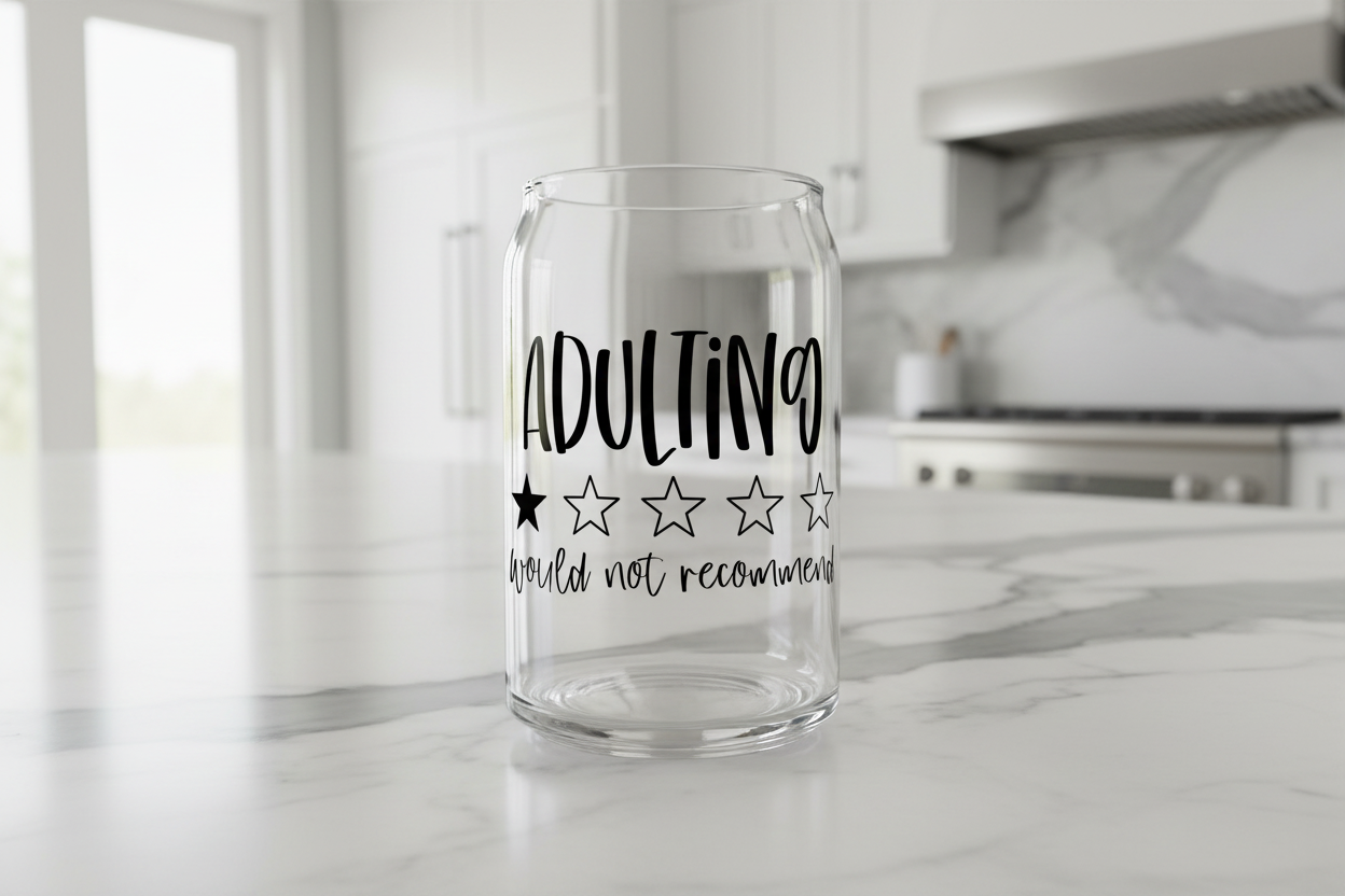 Adulting Would NOT Recommend - UVDTF Decal for cups/hard surfaces sticker