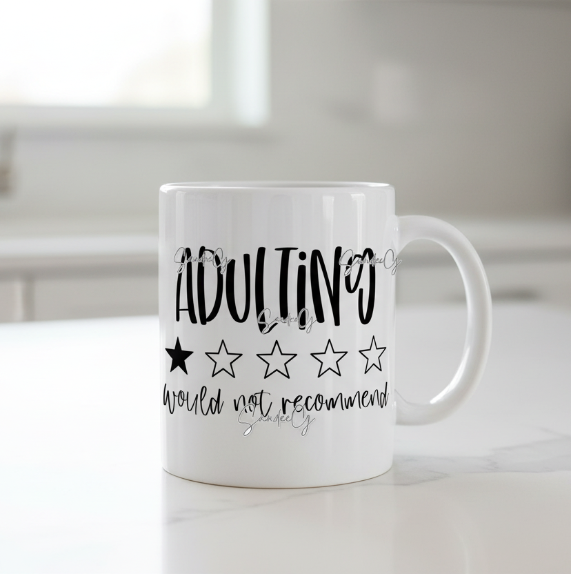 Adulting Would NOT Recommend - UVDTF Decal for cups/hard surfaces sticker