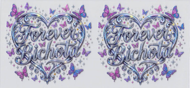 Forever Bichota - UVDTF Wrap for cups/hard surfaces sticker