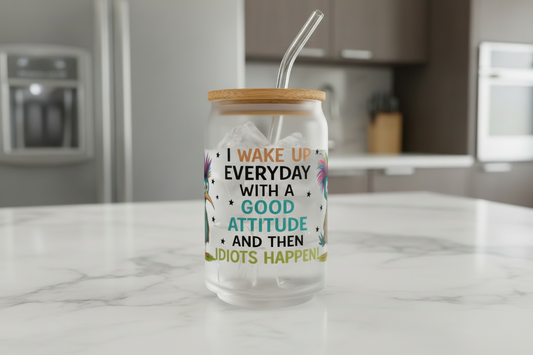 I Wake up Everyday - UVDTF Wrap for cups/hard surfaces sticker