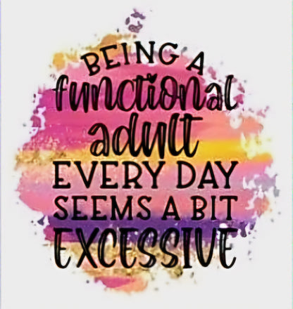 Calcomanía UVDTF para ser un adulto funcional todos los días