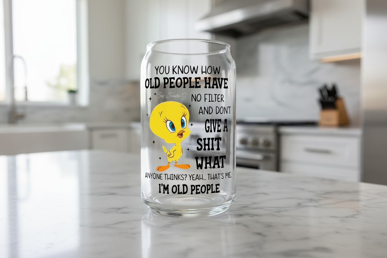 You Know How Old People Have... - UVDTF Decal for cups/hard surfaces sticker