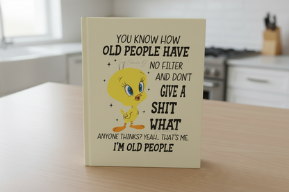 You Know How Old People Have... - UVDTF Decal for cups/hard surfaces sticker