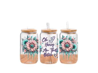 Oh Honey, I am that Bitch - UVDTF Wrap for cups/hard surfaces sticker