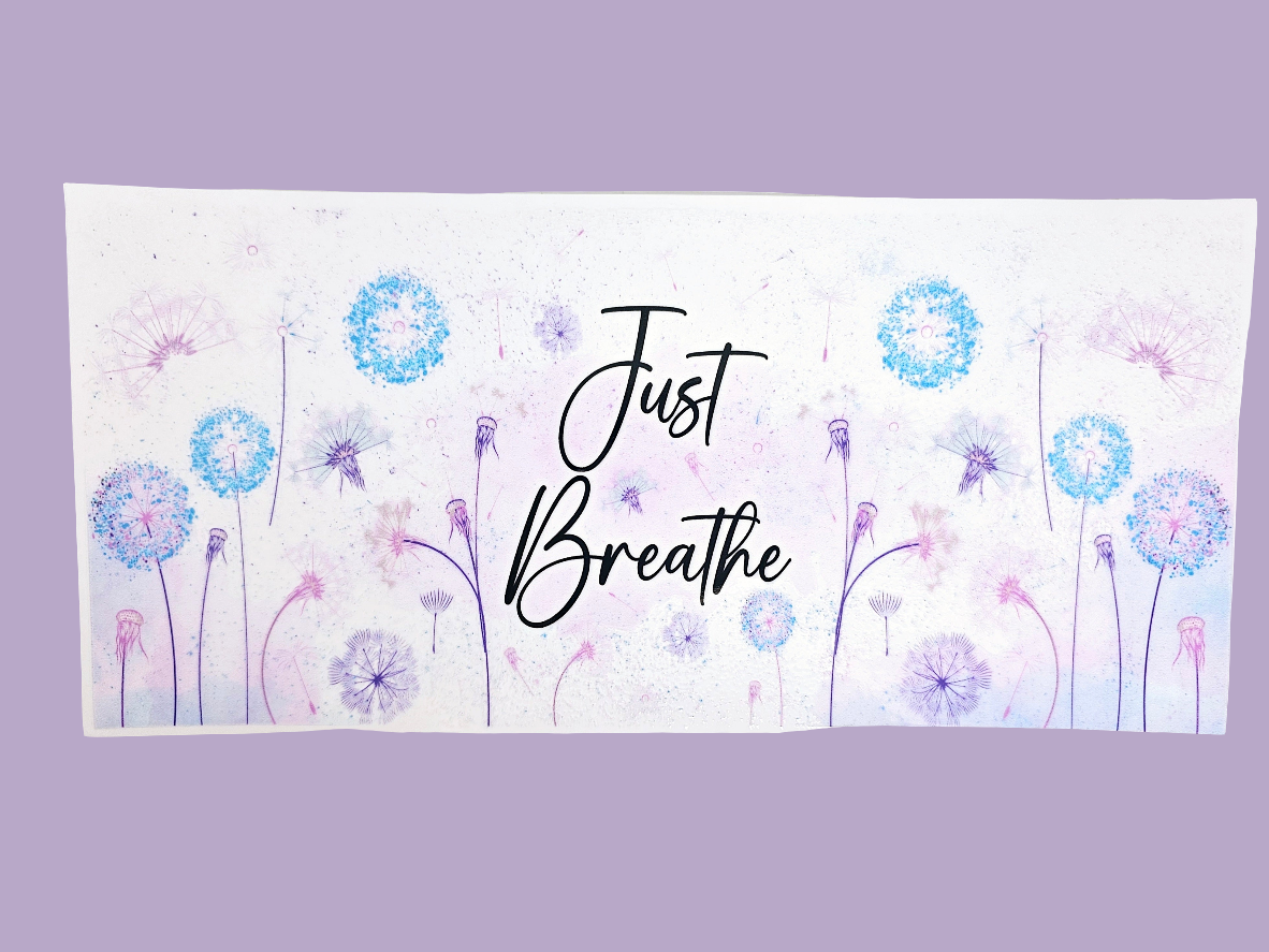 Just Breathe - UVDTF Wrap for cups/hard surfaces sticker