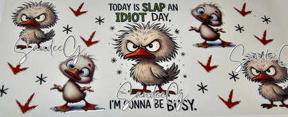 Today Is Slap an Idiot Day - UVDTF Wrap for cups/hard surfaces sticker