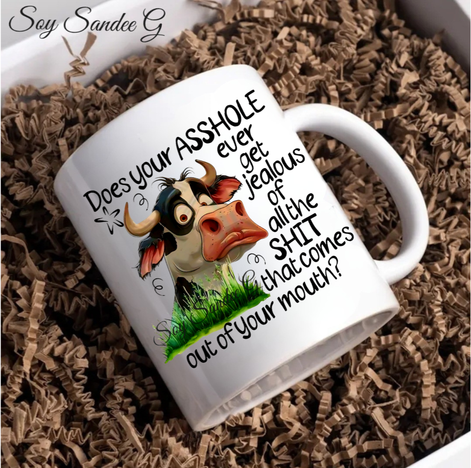 Does Your Asshole Ever Get Jealous Cow - UVDTF Decal for cups/hard surfaces sticker