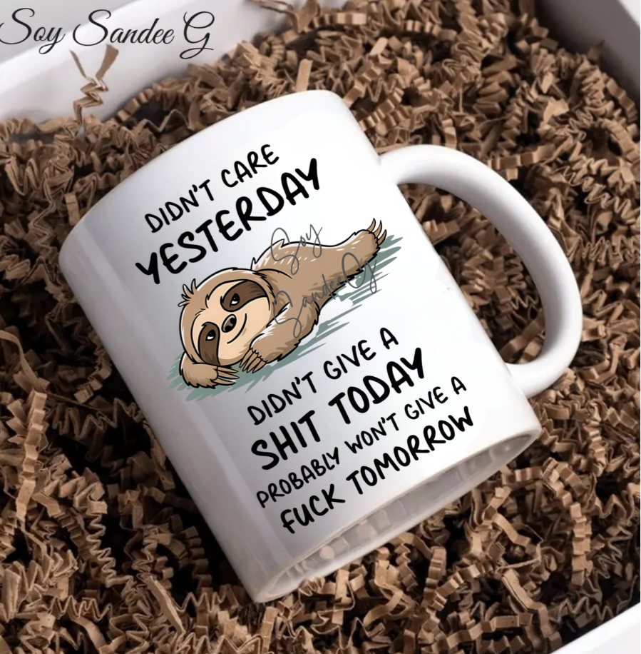 Didn&#39;t Care Yesterday Sloth - UVDTF Decal for cups/hard surfaces sticker