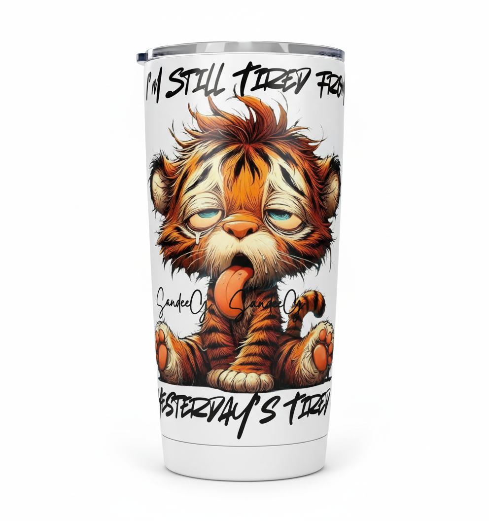 I'm Still Tired From Yesterday's Tired - UVDTF Decal for cups/hard surfaces sticker