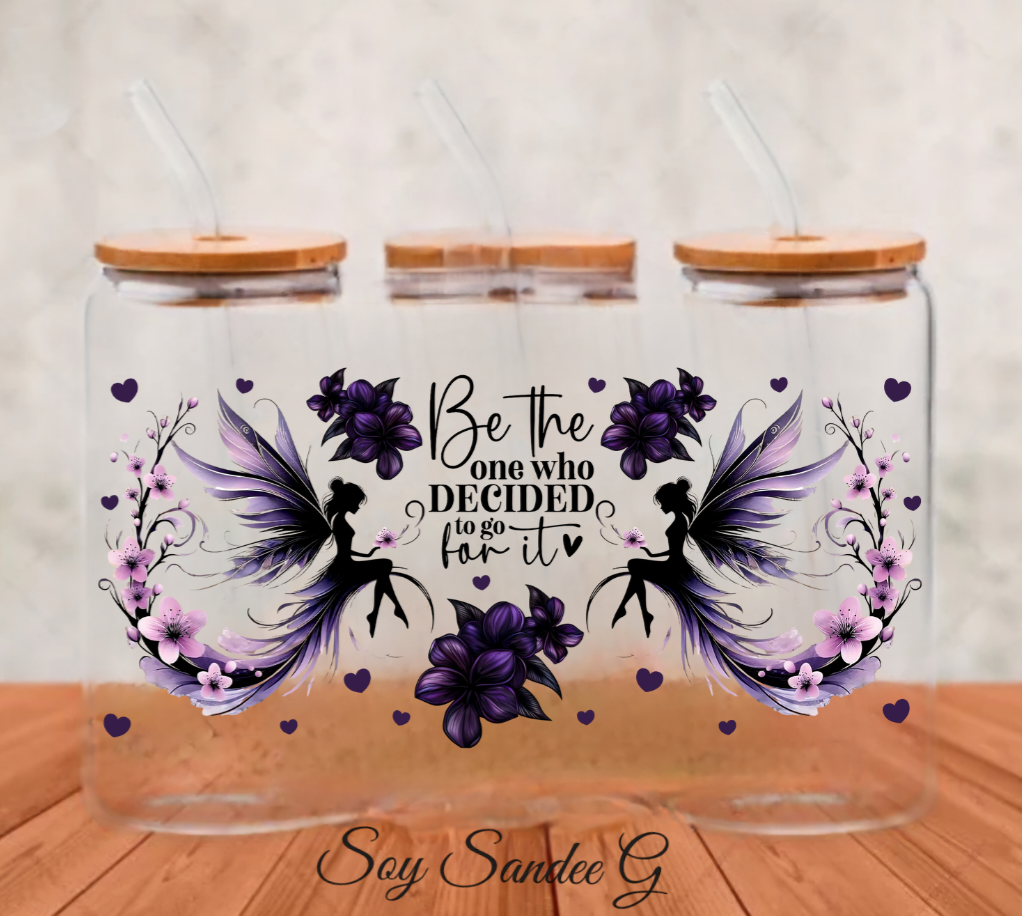 Be the One who Decided - UVDTF Wrap for cups/hard surfaces sticker