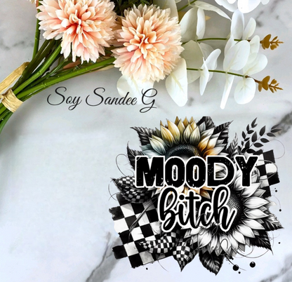 Moody Bitch - UVDTF Decal for cups/hard surfaces sticker