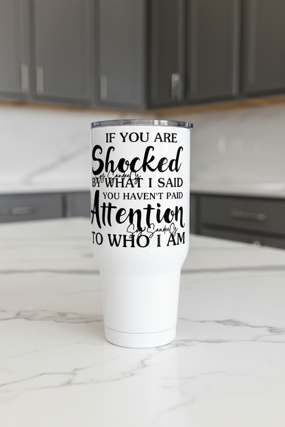 If You Are Shocked - UVDTF Decal for cups/hard surfaces sticker