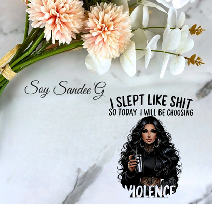 I Slept Like Sh*t - UVDTF Decal for cups/hard surfaces sticker