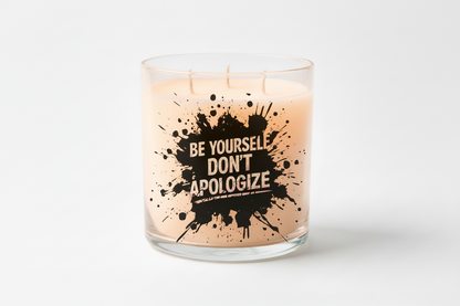 Be Yourself Don't Apologize - UVDTF Decal for cups/hard surfaces sticker