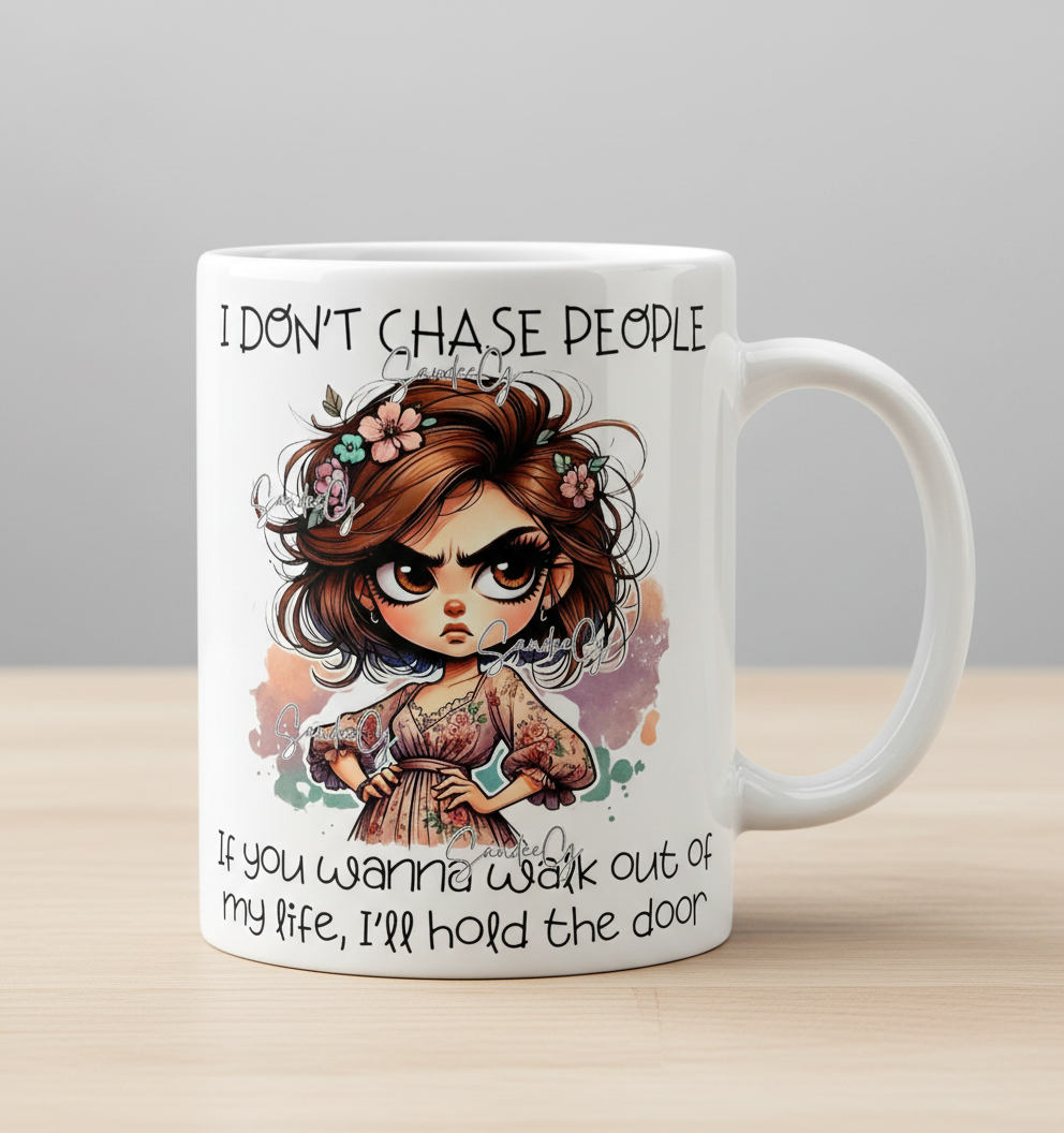 I Don't Chase People - UVDTF Decal for cups/hard surfaces sticker