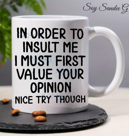 In Order to Insult Me - UVDTF Decal for cups/hard surfaces sticker