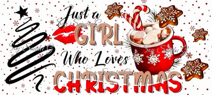 Just a Girl who Loves Christmas - UVDTF Wrap for cups/hard surfaces sticker