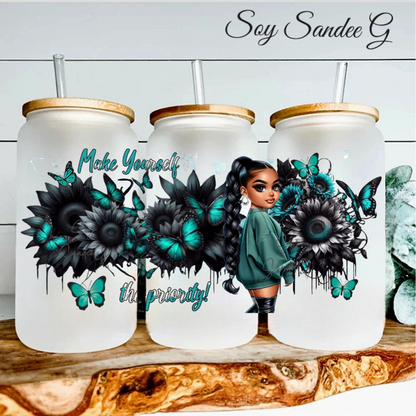 Make Yourself a Priority Teal - UVDTF Wrap for cups/hard surfaces sticker
