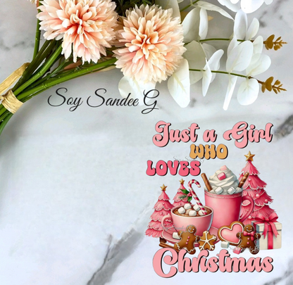 Just a Girl who Loves Xmas (Pink)- UVDTF Decal for cups/hard surfaces sticker